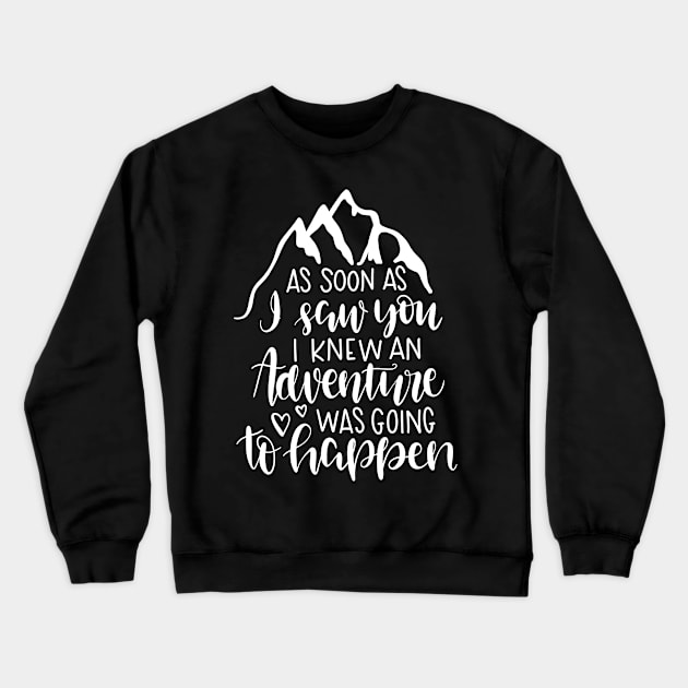 As Soon As I Saw You Crewneck Sweatshirt by ThrivingTees